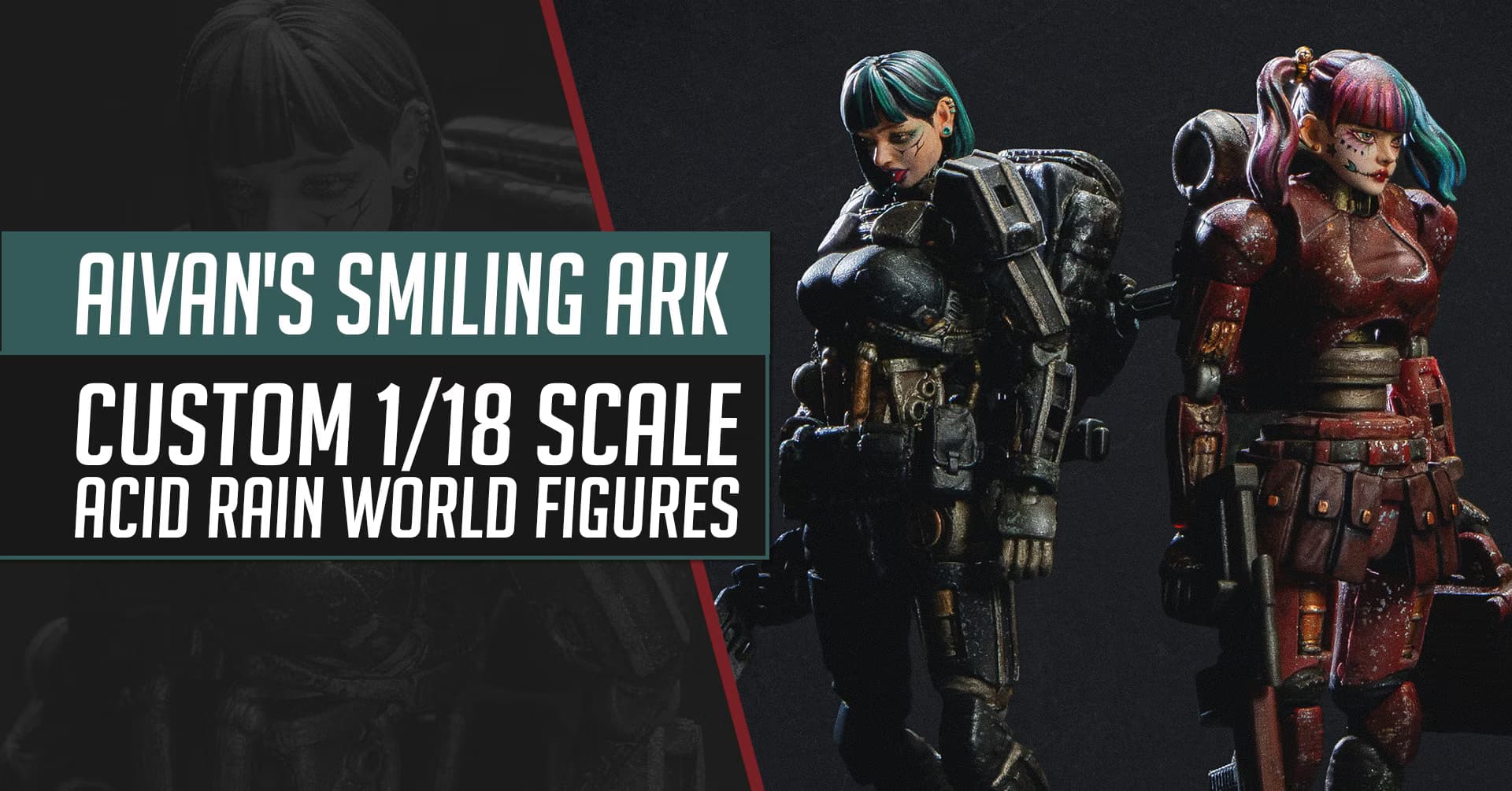 Figuras personalizadas de Acid Rain World a escala 1/18: The Smiling Ark de Aivan